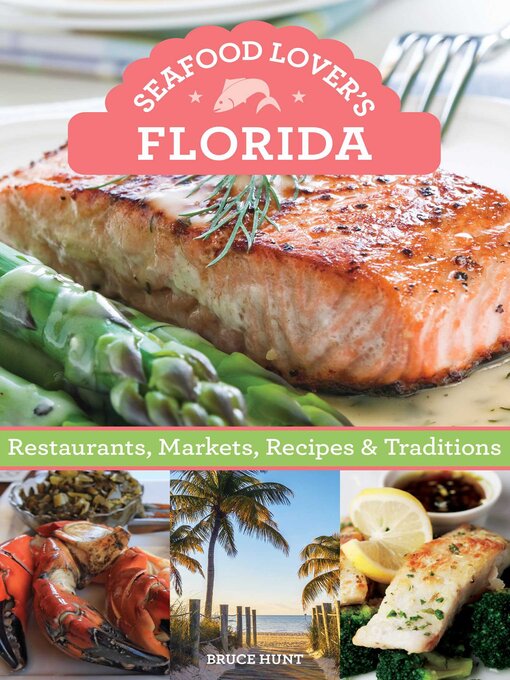 Title details for Seafood Lover's Florida by Bruce Hunt - Available